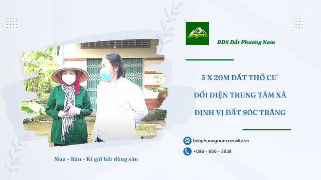 5 x 20M Đất Thổ Cư Đối Diện Trung Tâm Xã - Định Vị Đất Sóc Trăng